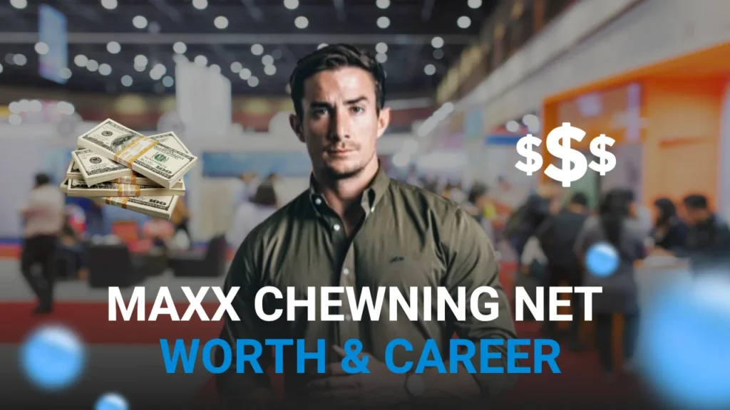 Maxx Chewning Net Worth & Career