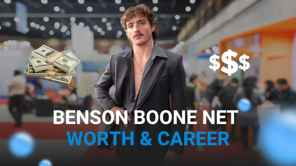 Benson Boone Net Worth