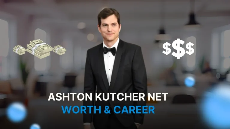 Ashton Kutcher Net Worth